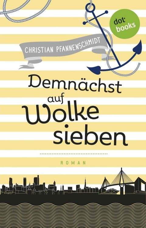 Freundinnen f&uuml;r's Leben - Roman 4: Demn&auml;chst auf Wolke sieben(Kobo/電子書)