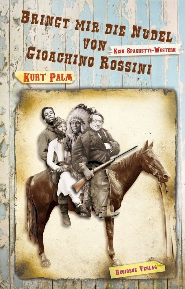  Bringt mir die Nudel von Gioachino Rossini(Kobo/電子書)