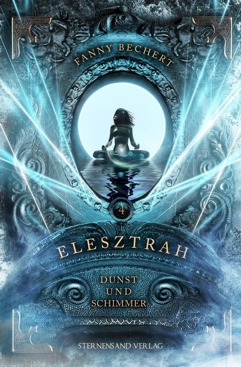 Elesztrah (Band 4): Dunst und Schimmer(Kobo/電子書)