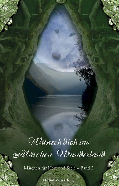 W&uuml;nsch dich ins M&auml;rchen-Wunderland(Kobo/電子書)