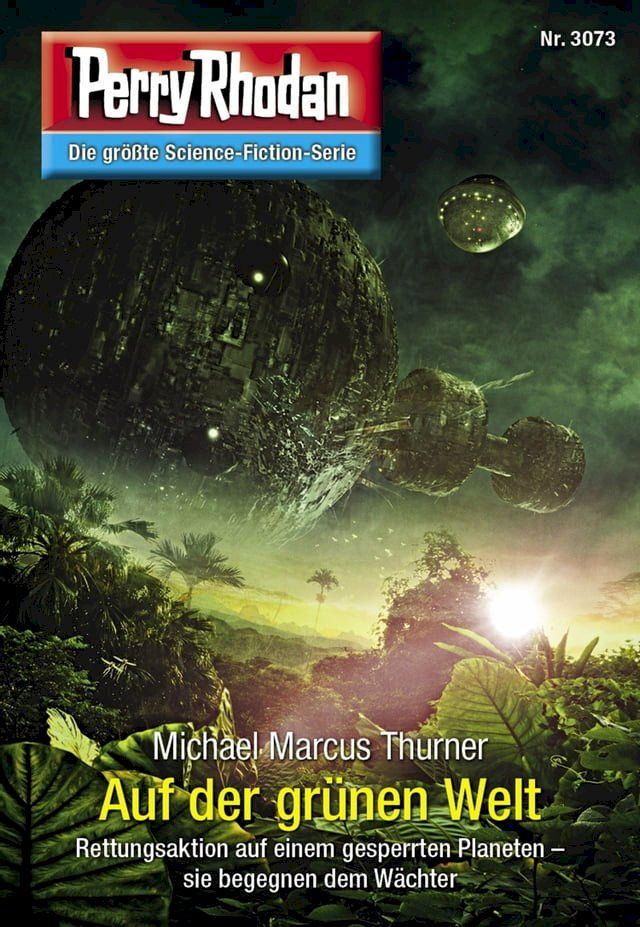  Perry Rhodan 3073: Auf der grünen Welt(Kobo/電子書)