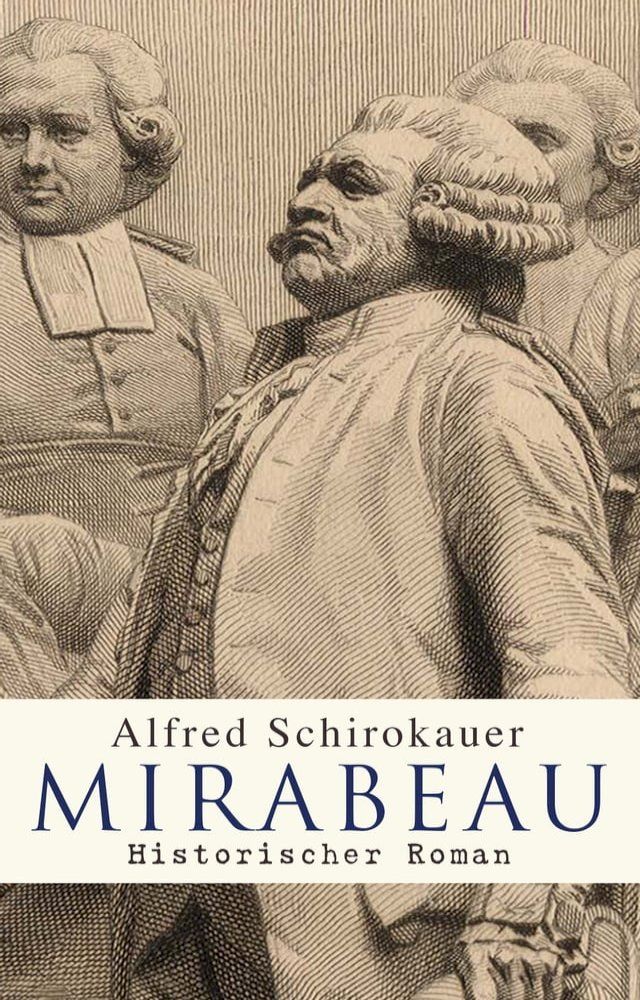  Mirabeau: Historischer Roman(Kobo/電子書)