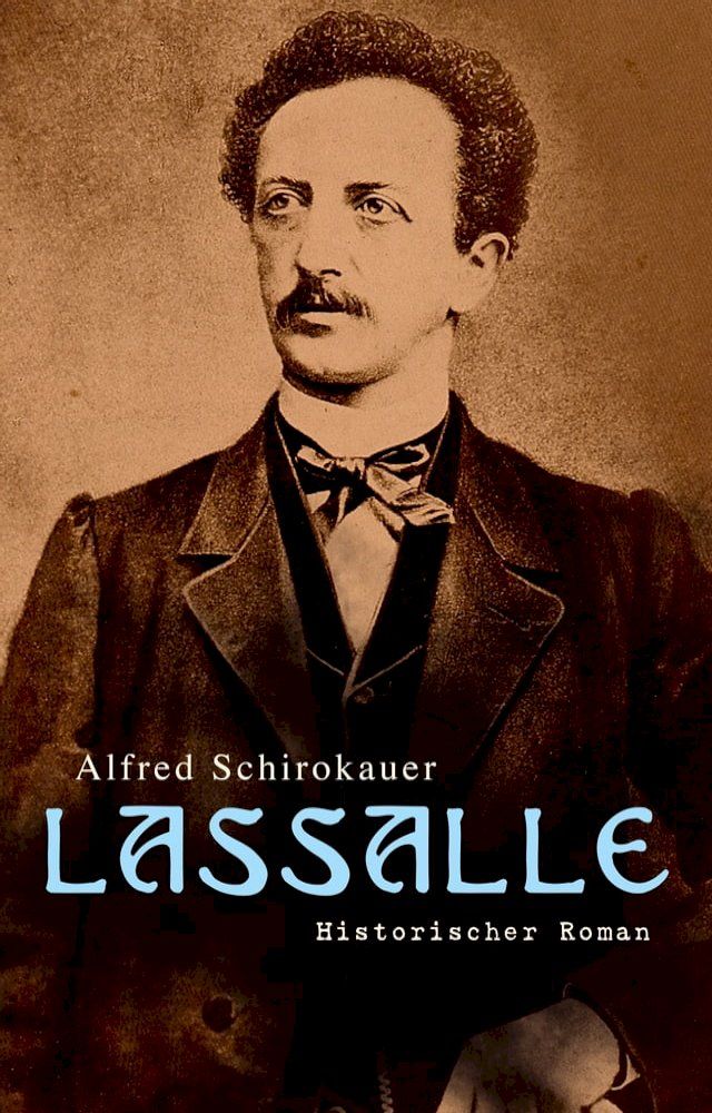  Lassalle: Historischer Roman(Kobo/電子書)