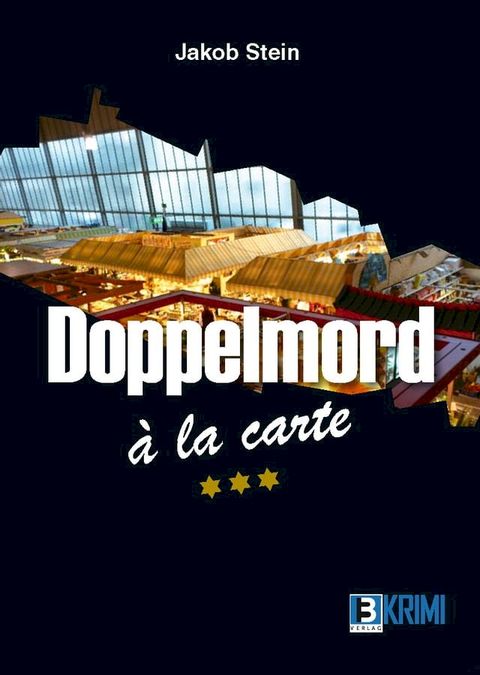 Doppelmord &agrave; la carte(Kobo/電子書)