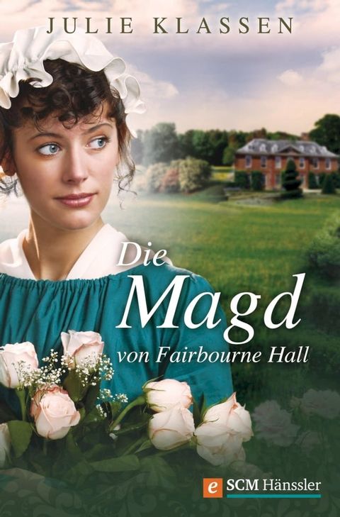 Die Magd von Fairbourne Hall(Kobo/電子書)