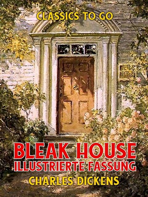 Bleak House Illustrierte Fassung(Kobo/電子書)