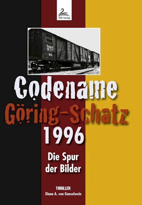 Codename Göring-Schatz 1996(Kobo/電子書)