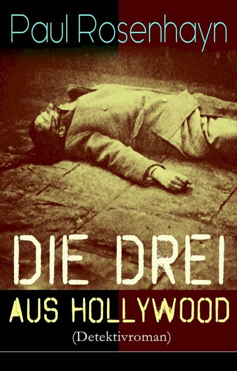 Die drei aus Hollywood (Detektivroman)(Kobo/電子書)