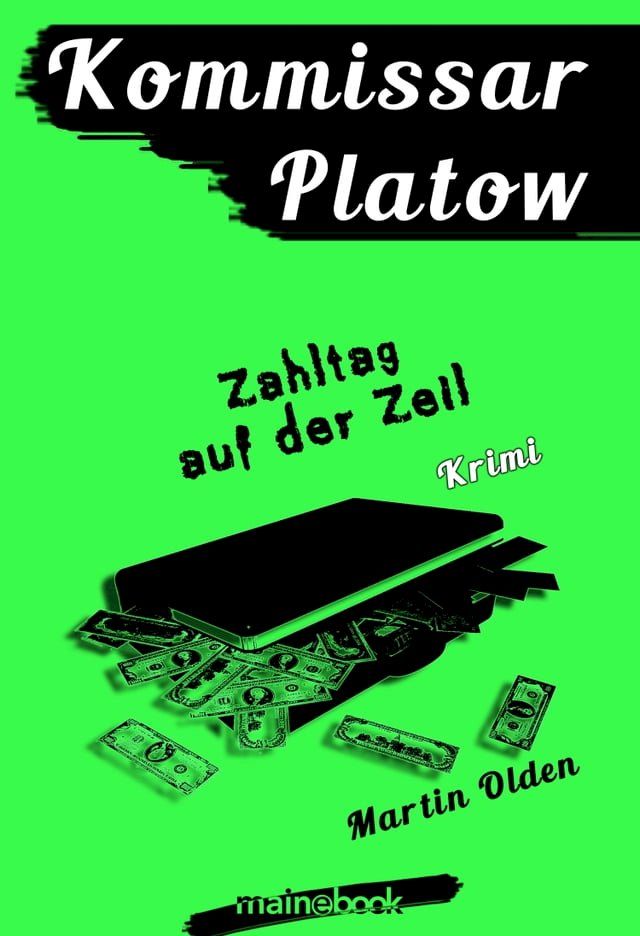  Kommissar Platow, Band 13: Zahltag auf der Zeil(Kobo/電子書)