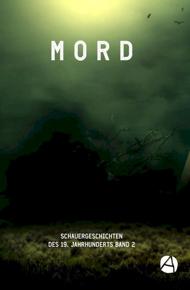  MORD. Schauergeschichten des 19. Jahrhunderts. Band 2(Kobo/電子書)