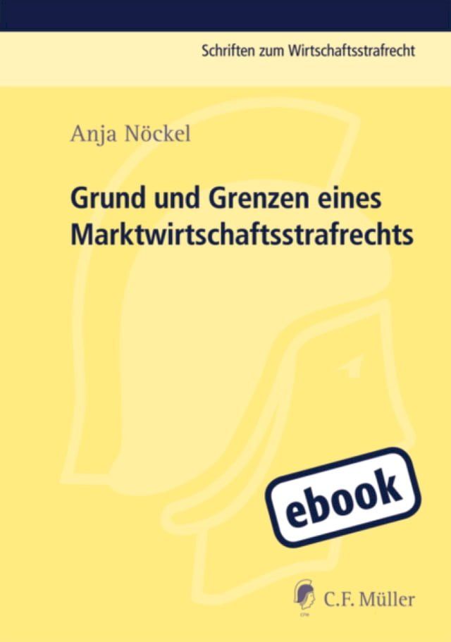  Grund und Grenzen eines Marktwirtschaftsstrafrechts(Kobo/電子書)