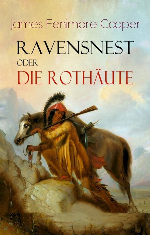 Ravensnest oder die Roth&auml;ute(Kobo/電子書)