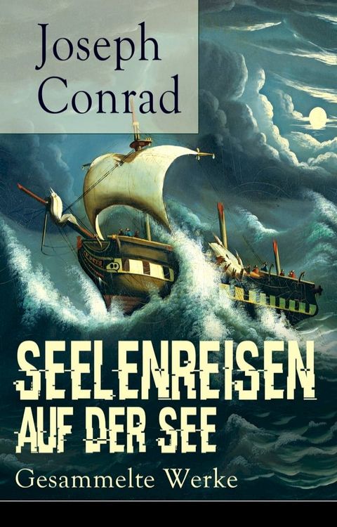 Seelenreisen auf der See: Gesammelte Werke(Kobo/電子書)