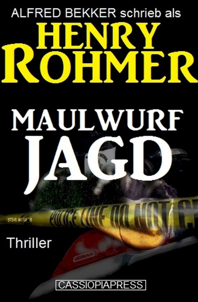  Henry Rohmer Thriller - Maulwurfjagd(Kobo/電子書)