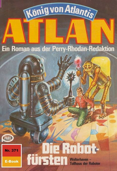 Atlan 371: Die Robotfürsten(Kobo/電子書)