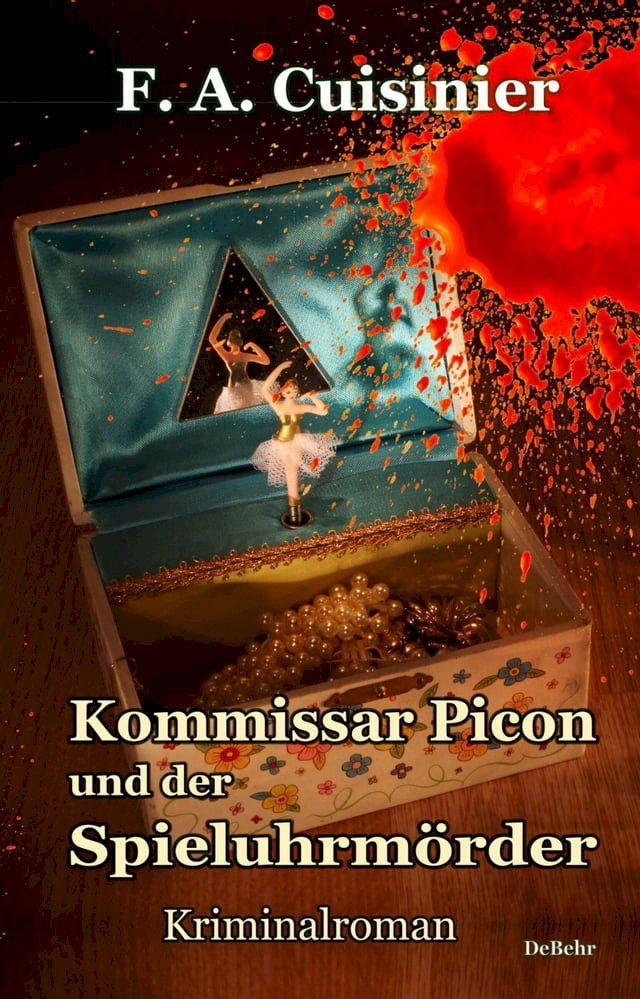  Kommissar Picon und der Spieluhrmörder - Kriminalroman(Kobo/電子書)