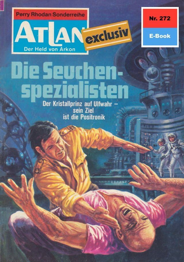  Atlan 272: Die Seuchenspezialisten(Kobo/電子書)