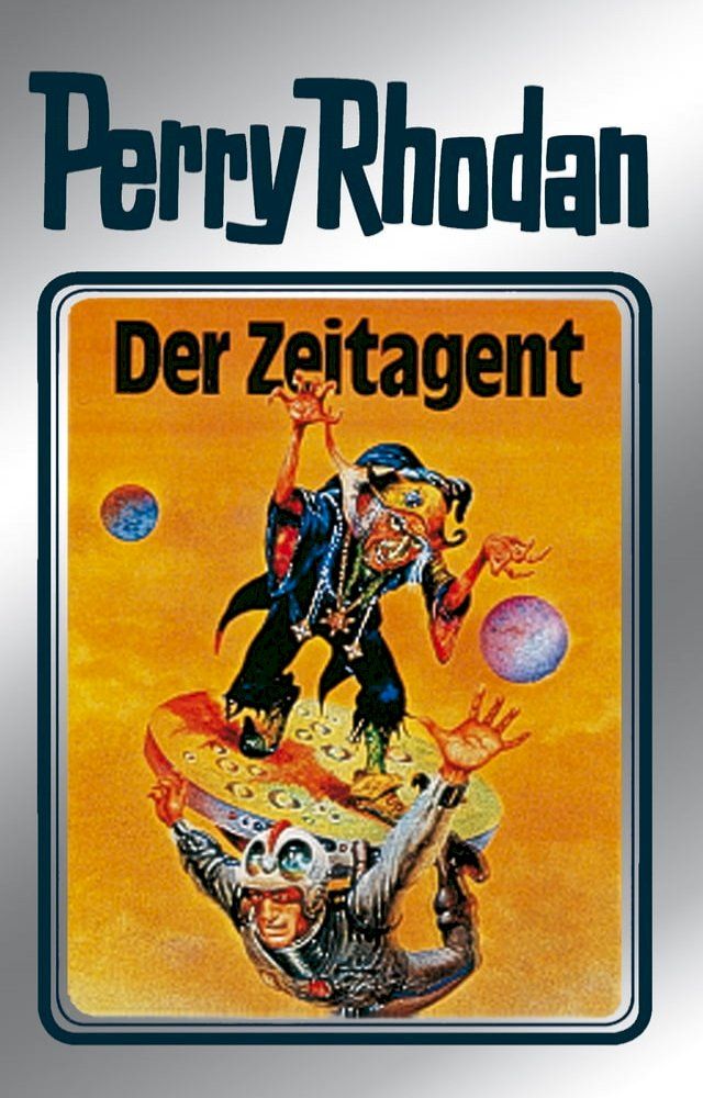  Perry Rhodan 29: Der Zeitagent (Silberband)(Kobo/電子書)