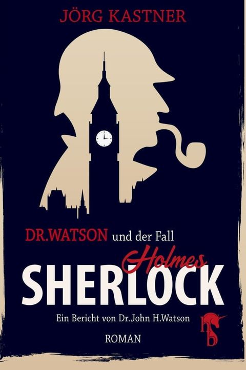 Dr. Watson und der Fall Sherlock Holmes(Kobo/電子書)