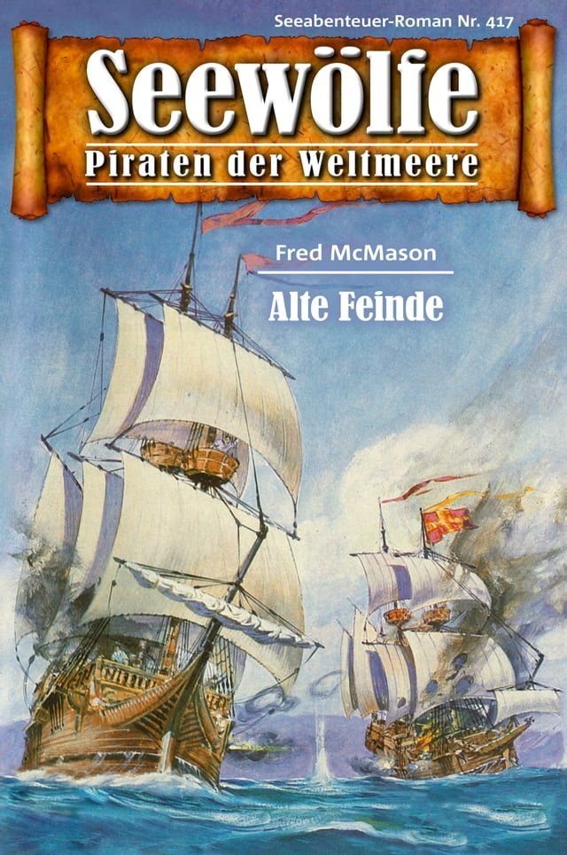  Seew&ouml;lfe - Piraten der Weltmeere 417(Kobo/電子書)