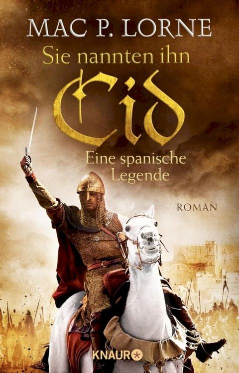 Sie nannten ihn Cid. Eine spanische Legende(Kobo/電子書)