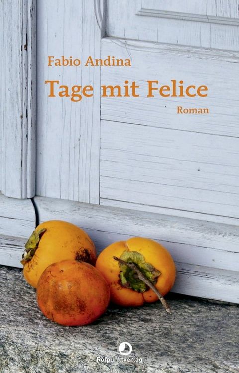 Tage mit Felice(Kobo/電子書)