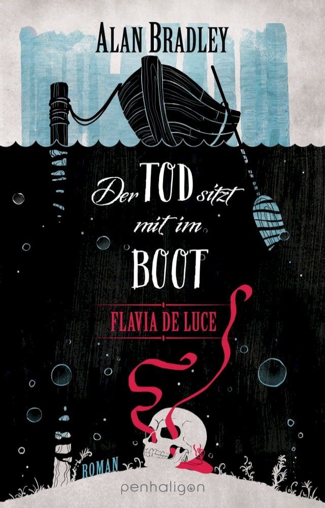  Flavia de Luce 9 - Der Tod sitzt mit im Boot(Kobo/電子書)