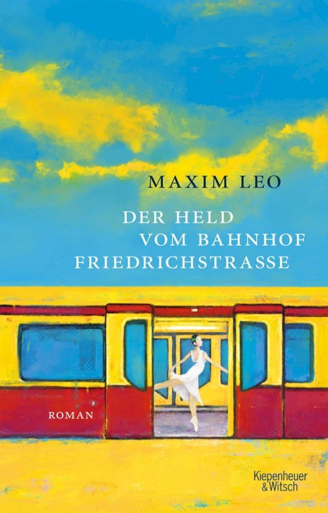  Der Held vom Bahnhof Friedrichstraße(Kobo/電子書)