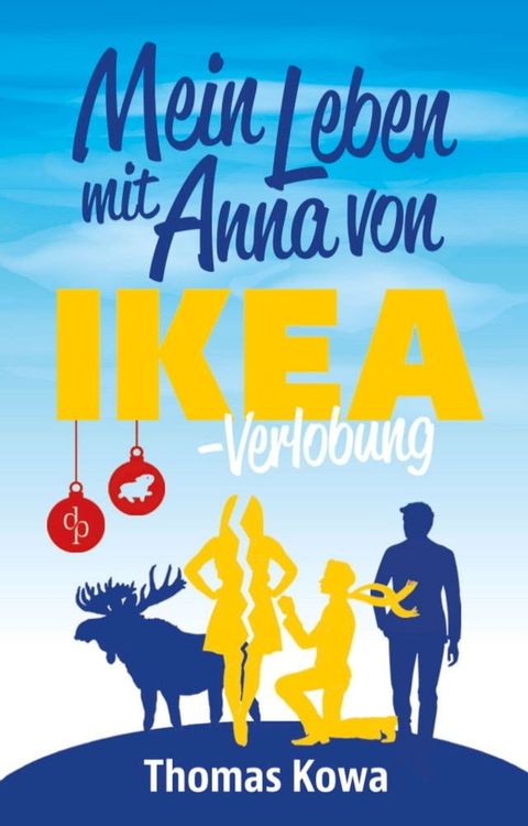 Mein Leben mit Anna von IKEA - Verlobung (Humor)(Kobo/電子書)