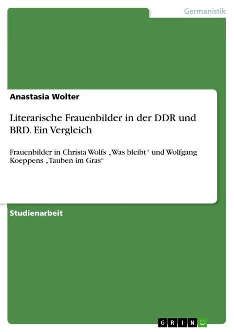 Literarische Frauenbilder in der DDR und BRD. Ein Vergleich(Kobo/電子書)