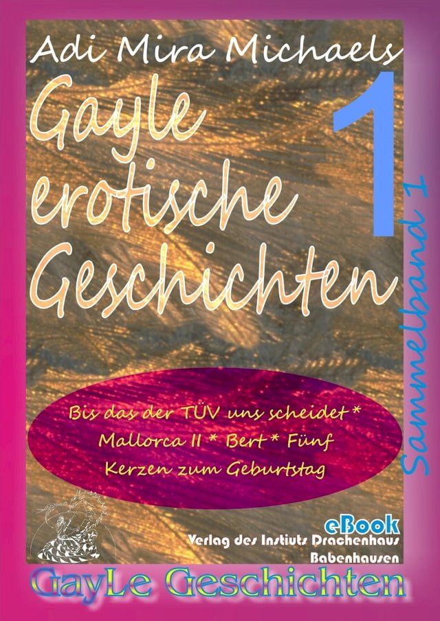  Gayle erotische Geschichten - Sammelband 1(Kobo/電子書)