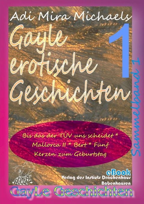 Gayle erotische Geschichten - Sammelband 1(Kobo/電子書)