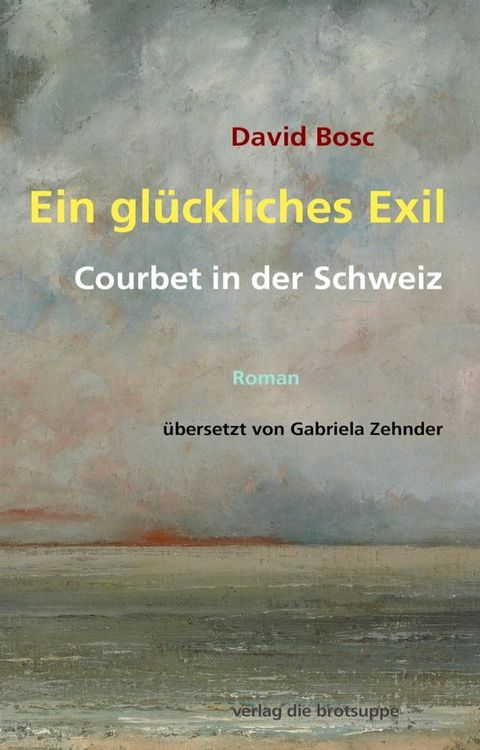 Ein glückliches Exil(Kobo/電子書)