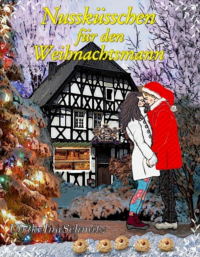  Nussk&uuml;sschen f&uuml;r den Weihnachtsmann(Kobo/電子書)