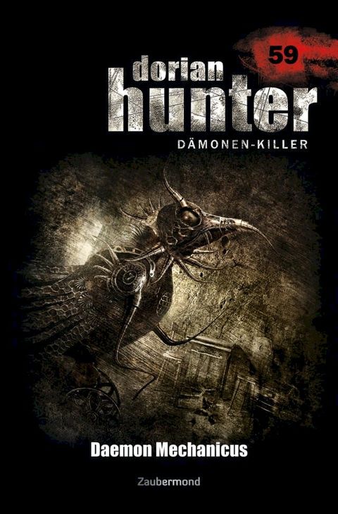 Dorian Hunter 59 – Daemon Mechanicus(Kobo/電子書)