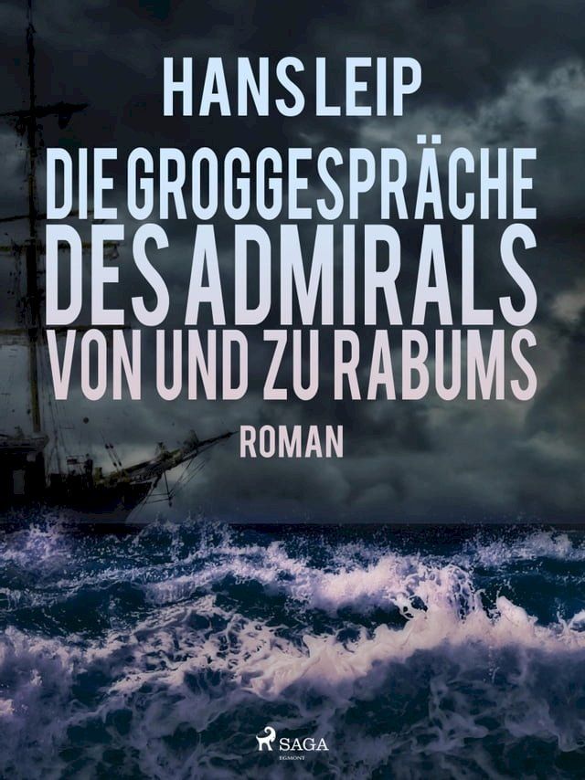  Die Groggespräche des Admirals von und zu Rabums(Kobo/電子書)