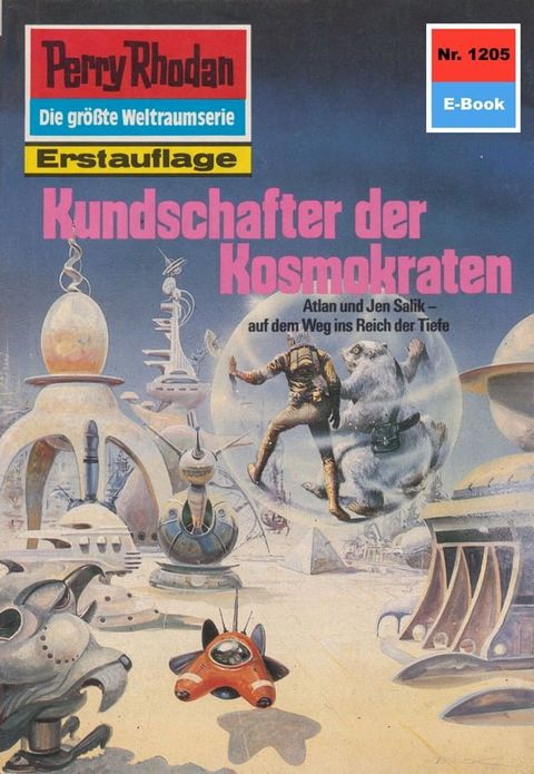 Perry Rhodan 1205: Kundschafter der Kosmokraten(Kobo/電子書)