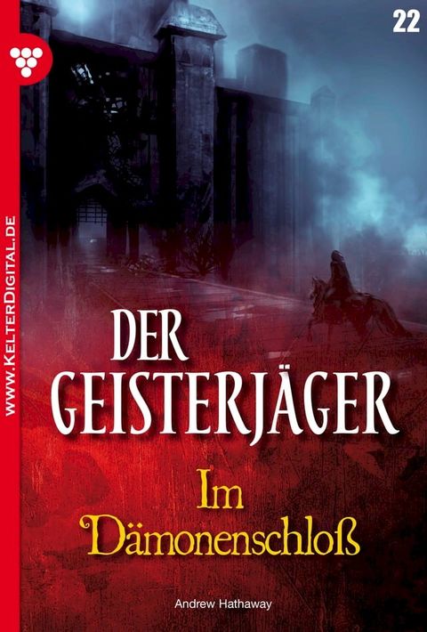 Der Geisterjäger 22 – Gruselroman(Kobo/電子書)