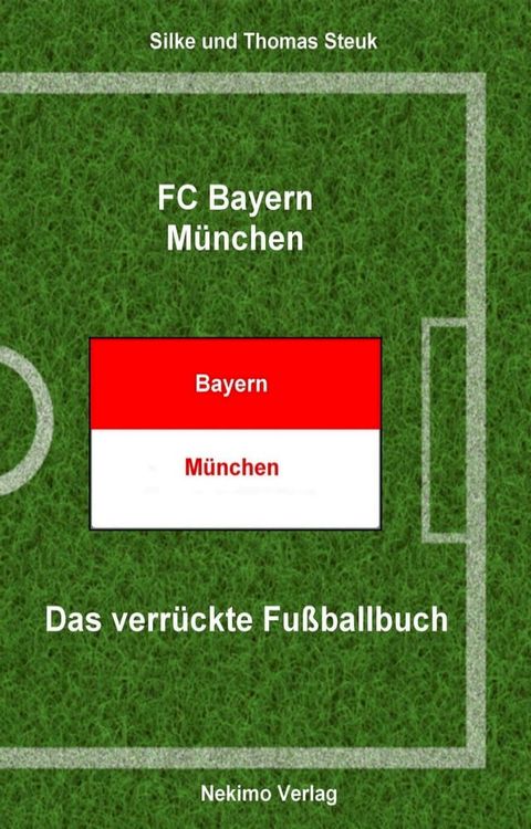 FC Bayern M&uuml;nchen(Kobo/電子書)