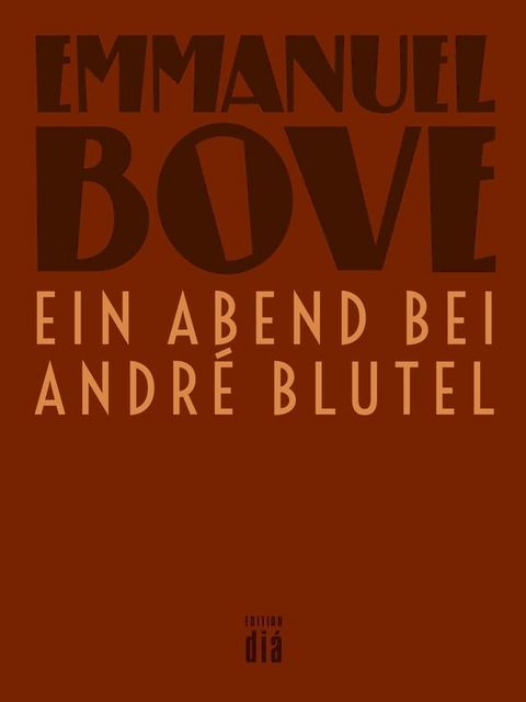 Ein Abend bei Andr&eacute; Blutel(Kobo/電子書)