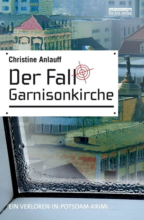 Der Fall Garnisonkirche(Kobo/電子書)