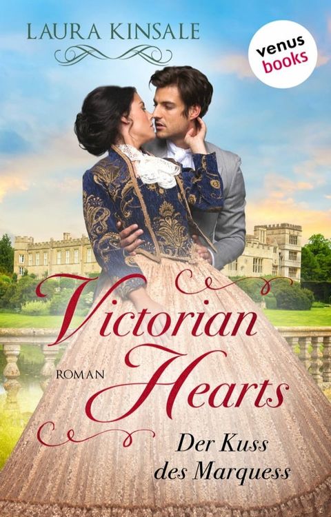 Victorian Hearts 1 - Der Kuss des Marquess(Kobo/電子書)