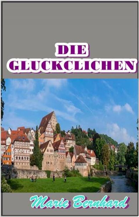 Die Glucklichen(Kobo/電子書)