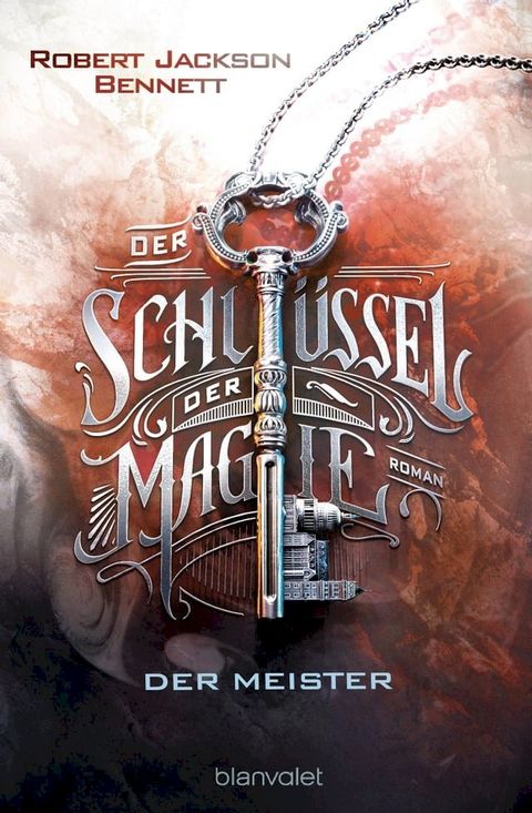 Der Schlüssel der Magie - Der Meister(Kobo/電子書)