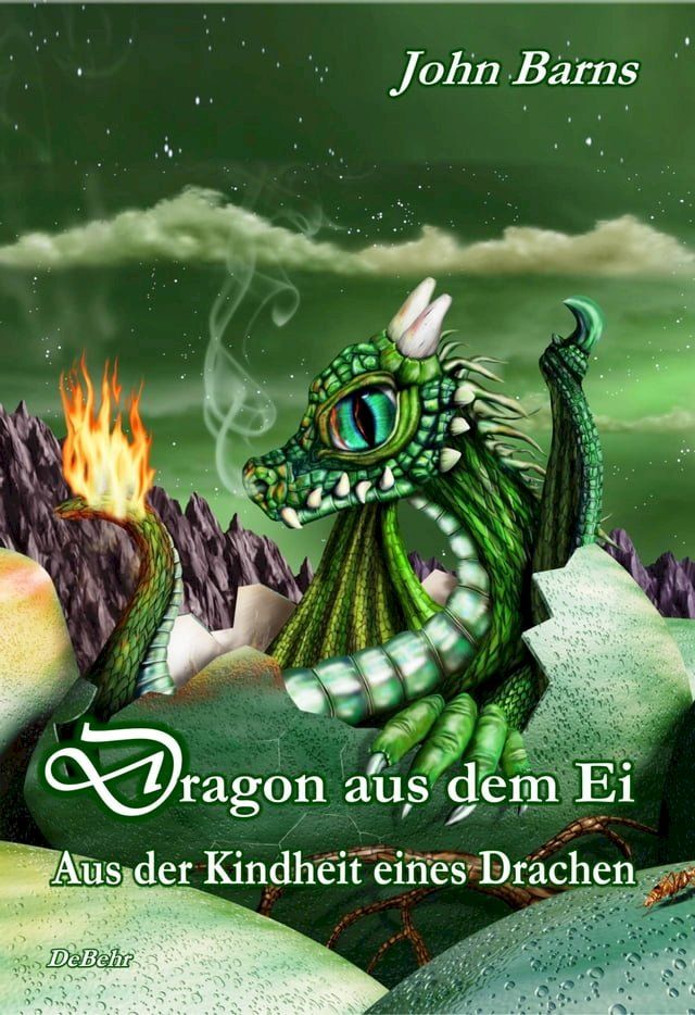  Dragon aus dem Ei - Aus der Kindheit eines Drachen(Kobo/電子書)