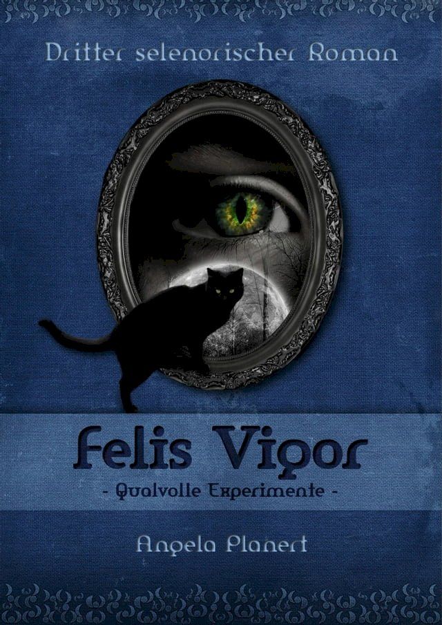  Felis Vigor - Qualvolle Experimente(Kobo/電子書)