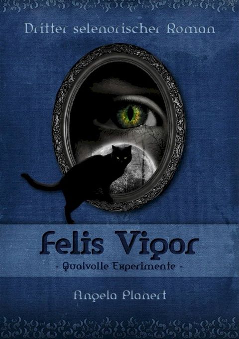 Felis Vigor - Qualvolle Experimente(Kobo/電子書)