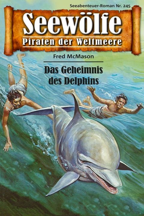 Seew&ouml;lfe - Piraten der Weltmeere 245(Kobo/電子書)