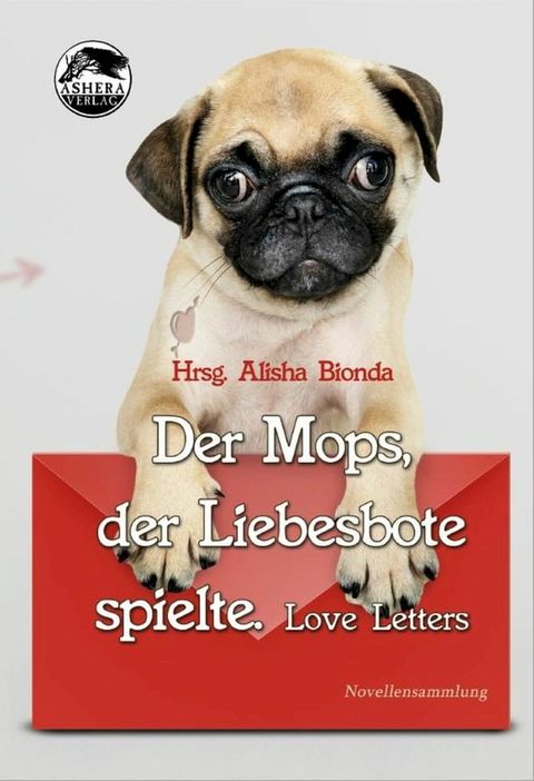 Der Mops, der Liebesbote spielte(Kobo/電子書)