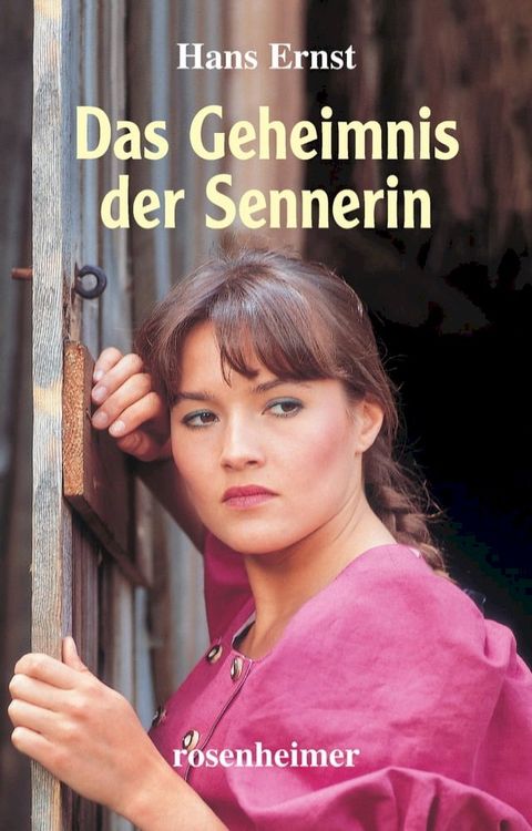 Das Geheimnis der Sennerin(Kobo/電子書)